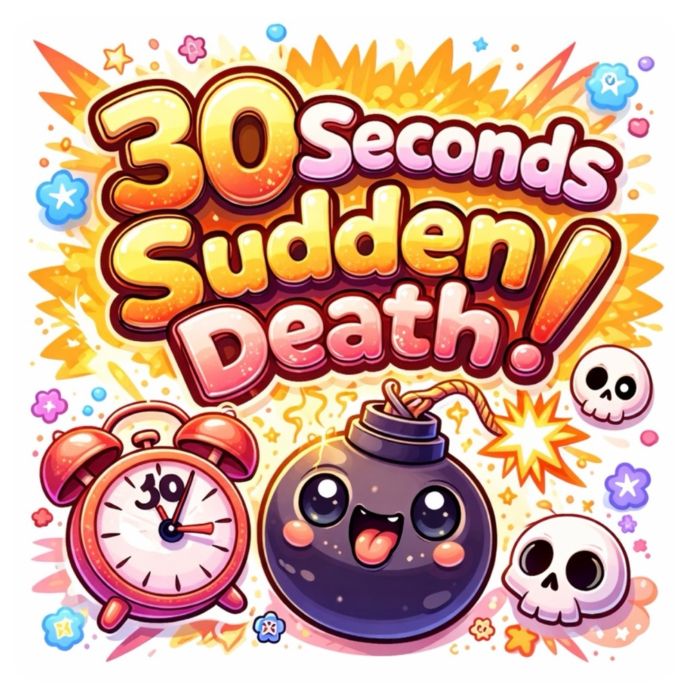 30 Seconds Sudden Death